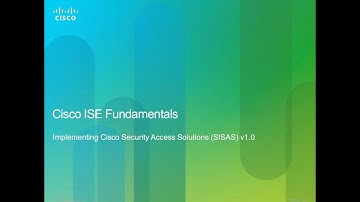 Implementing Cisco Secure Access Solutions (SISAS) Module 2 - Lesson 1 (Cisco ISE Overview)