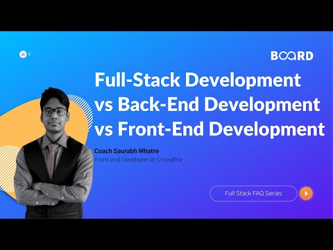 Full-Stack Development vs Back-End vs Front-End Development- Which One to Pick? | Board Infinity