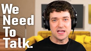 We Need To Talk...