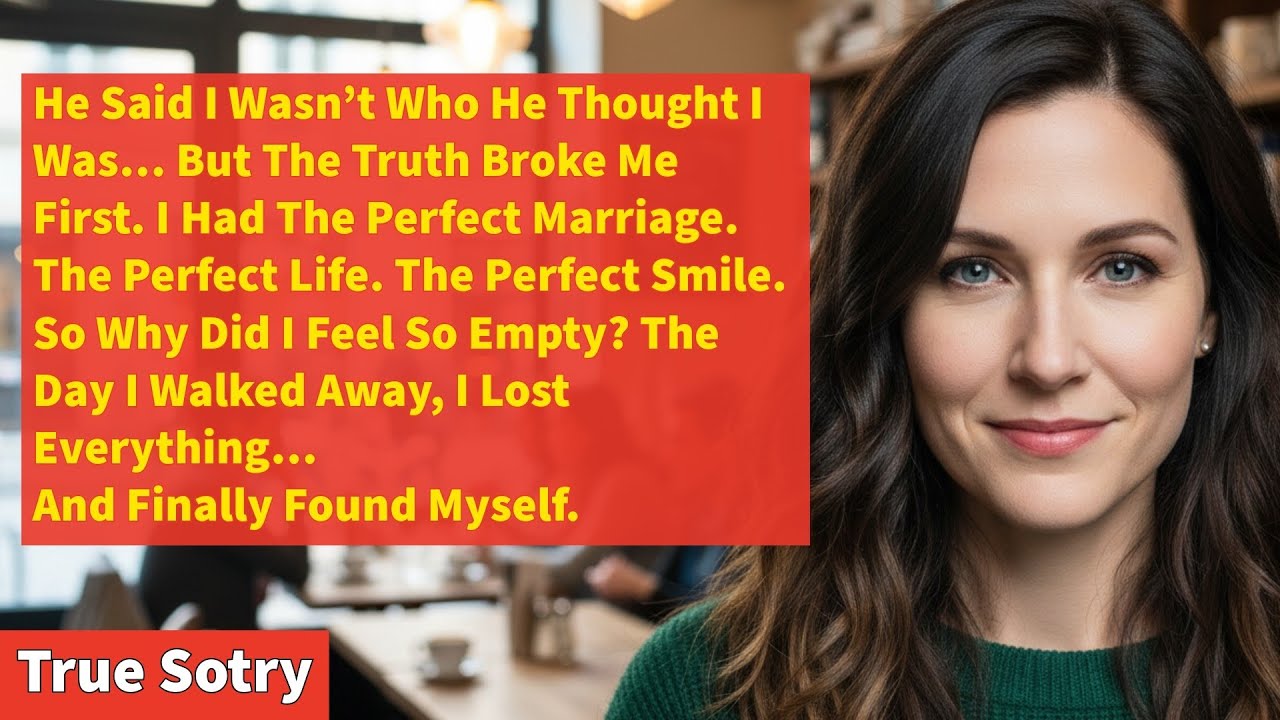 He Said “You’re Not Who I Thought You Were” — The Day I Chose Myself Over My Perfect Marriage