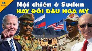 Nguyên Nhân Giao Tranh Đẫm Má.u Ở Sudan Vì 2 Vị Tướng Tranh Quyền Tàn Khốc Một Mất Một Còn