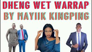 Dheng Wet Warrap by Kingping Mayiik Thiik (Official Audio) South Sudan music 🎵🎶.