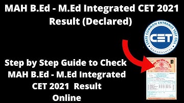 MAH B.Ed - M.Ed  Integrated CET 2021 Result (Declared) - How to Check Officially Result Online Mode