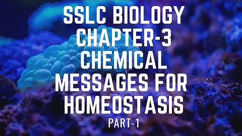 SSLC/ BIOLOGY/ CHAPTER-3/ CHEMICAL MESSAGES FOR HOMEOSTASIS/ MALAYALAM/ PART-1