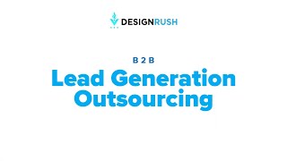 Things to Consider in B2B Lead Generation Outsourcing Process