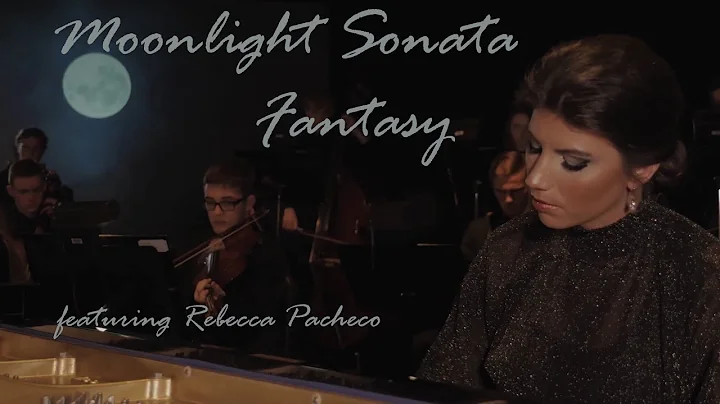 Moonlight Sonata Fantasy - Rebecca Pacheco and Lyc...