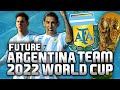 FUTURE ARGENTINA 2022 WORLD CUP TEAM!!! | FIFA 16 Mp3