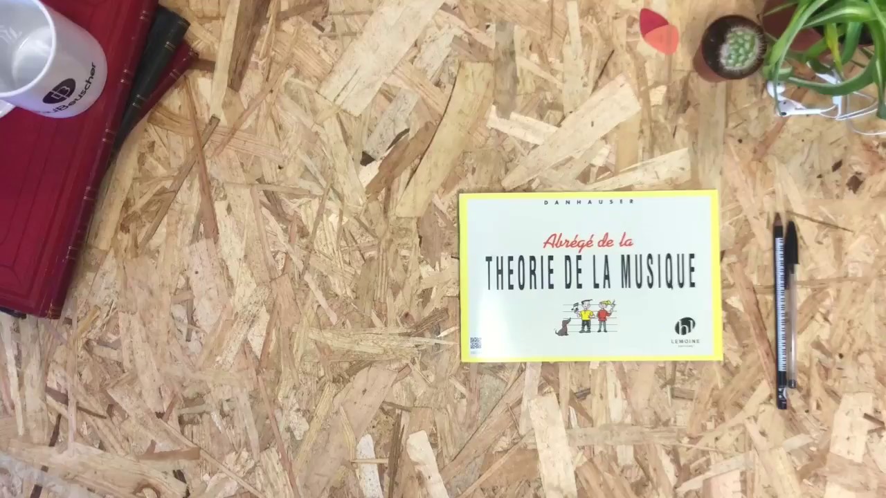 ABRÉGÉ DE LA THÉORIE DE LA MUSIQUE - Danhauser - YouTube