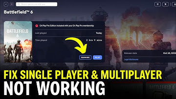 Battlefield 6: How to Fix Single Player & Multiplayer Not Working in Game