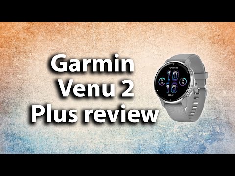 Garmin Venu 2 Plus: These new features make it a true smartwatch 