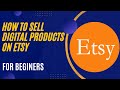 How to start Selling Digital Products | Files in Etsy for Beginners 2022 #Etsy