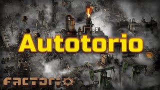 Factorio. Autotorio.