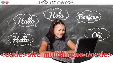 DÉCRYPTAGE - #01 - Comment créer un site multilingue ?