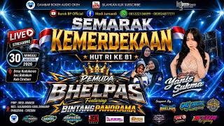LIVE  BINTANG PANORAMA /PEMUDA BHELPAS DESA KUDUKERAS KEC.BABAKAN - KAB.CIREBON / 30 AGUSTUS 2026