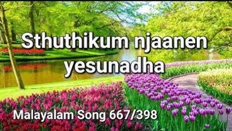Sthuthikum njaan en yesu nadha | Malayalam song 667 | TPM song | Jesus Christ Song