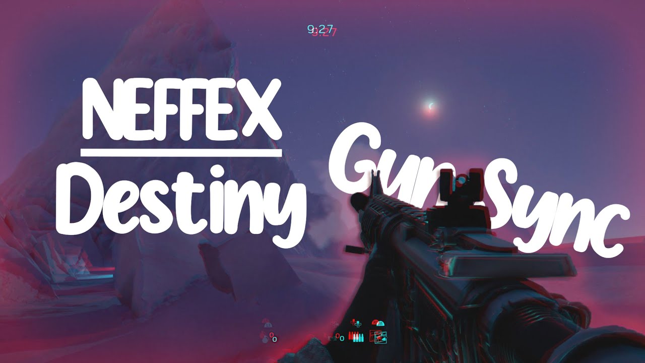 NEFFEX - Destiny | Rainbow Six Siege Gun Sync