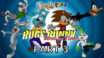 Toons Play | Bugs Bunny Lost In Time: Part 3 | Toonfan91
