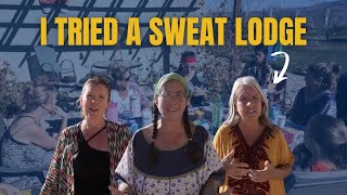 I Experienced an Ancient Sweat Lodge Ceremony — Here’s What I Discovered