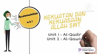 Pendidikan Islam Tingkatan 2: Kekuatan dan Kekuasaan Allah SWT (Al-Qadir dan Al-Qawiy) Pendidikan Islam Tingkatan 2: Kekuatan dan Kekuasaan Allah SWT (Al-Qadir dan Al-Qawiy)