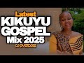 ⚪LATEST KIKUYU GOSPEL MIX RACHAEL NGIGI SAMMY K GATUTHU MIRIAM WAMUTHUNGU BISHOP BEN NGETHE STEVE ⚪LATEST KIKUYU GOSPEL MIX RACHAEL NGIGI SAMMY K GATUTHU MIRIAM WAMUTHUNGU BISHOP BEN NGETHE STEVE