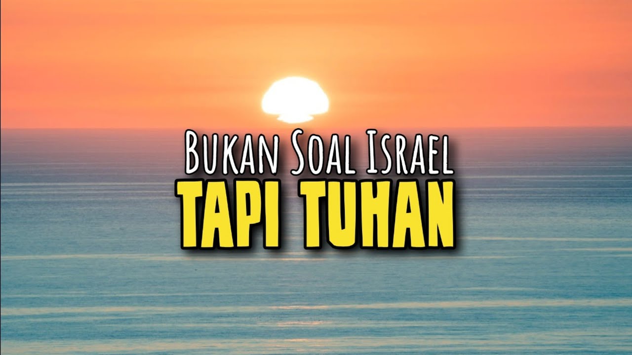 Bukan Soal Israel Tapi Tuhan - Renungan dan Doa Malam 6 Maret 2026
