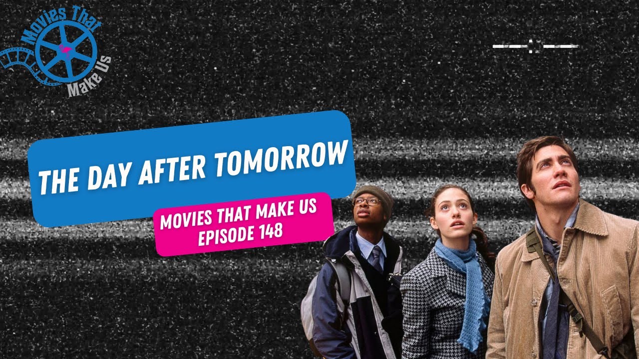 The Day After Tomorrow Episode 148 YouTube