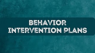 Behavior Intervention Plans: Mastering Student Support Strategies in K-12 Schools