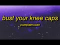 Pomplamoose  bust your kneecaps lyrics the day he left was the day i died song