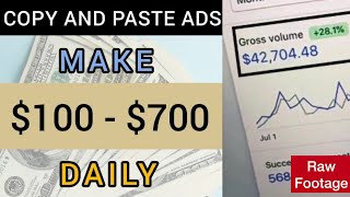 How to Copy and Paste Ads and Make $100 - $500 DAILY! (Step by Step Training) Raw Footage