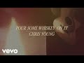 Chris Young - Pour Some Whiskey On It (Official Lyric Video)