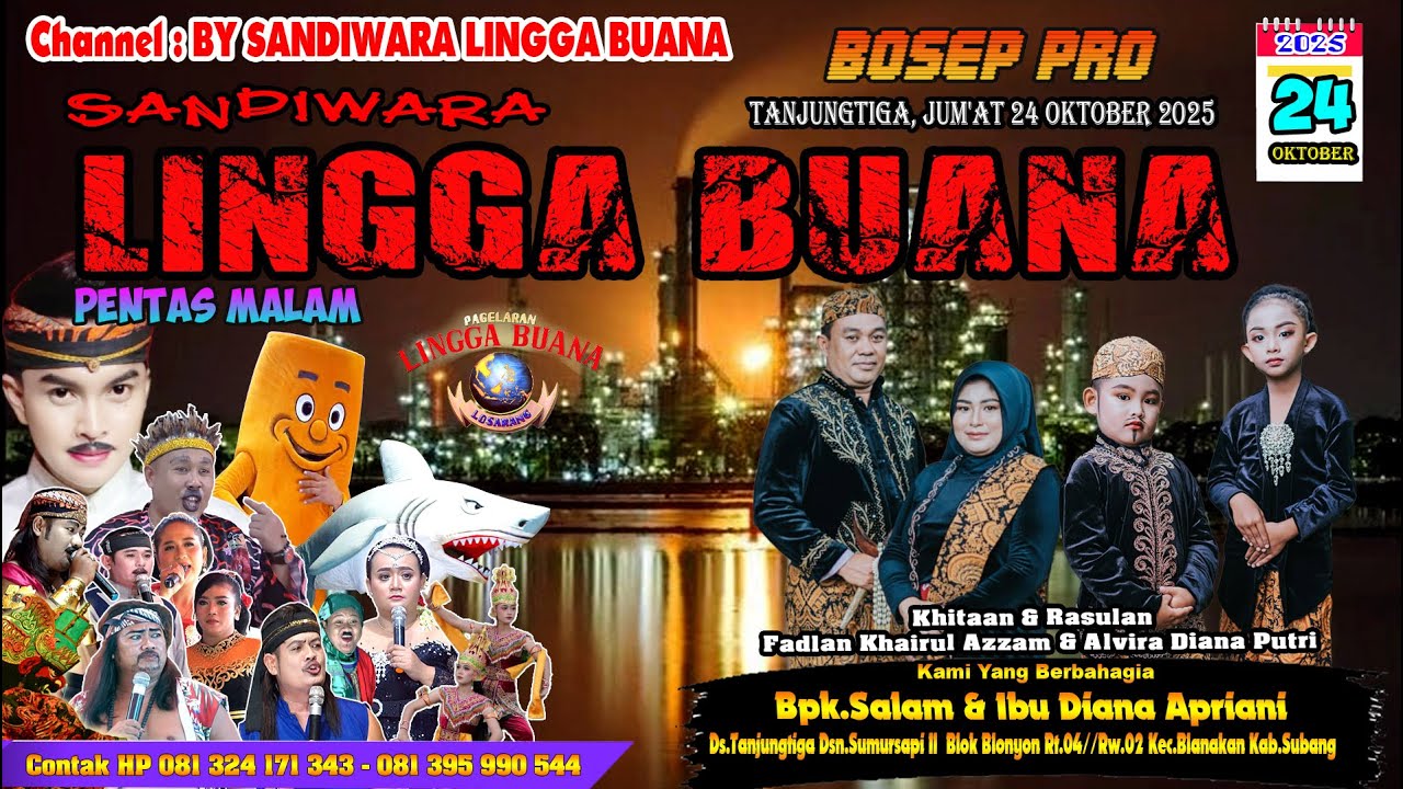 LIVE SANDIWARA LINGGA BUANA Tanjungtiga, Jum'at 24 Oktober 2025  PENTAS MALAM CERITA
