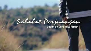 Sahabat perjuangan cover by deni noviana