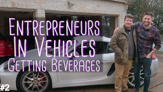 Entrepreneurs in Vehicles Getting Beverages | Ep.2 with Ron Lynch
