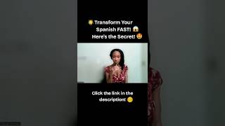 😱 Transform Your Spanish FAST! 🌟 Here's the Secret! 🗣️