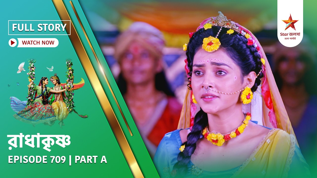 Full Story | Radha Krishna | Episode 709 | Part A
