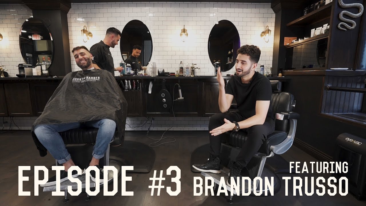 Brandon Rasso Ep#3 - IN THE CHAIR // Brandon Trusso - YouTube