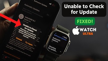 Unable to Check for Update WatchOS 9 [How to Fix]