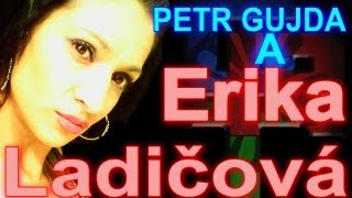 Video thumbnail of "Petr Gujda a Erika Ladičová - Khangery"