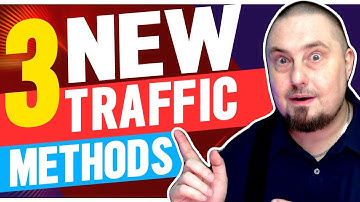 3 New Website Traffic Methods You MUST See