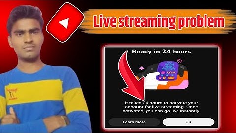 Ready in 24 hours YouTube live streaming problem!YouTube live streaming problem ready in 24 Youtube!