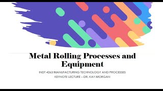 Celebrity Metal Rolling Processes and Equipment - Keynote Lecture 7 Profile
