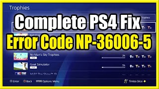 NP-36006-5 PS4 Error Code FIX Trophy Data Corrupted (Method 3) - YouTube