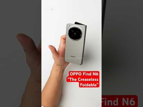 OPPO Find N6 Foldable Phone: Samsung Needs to Get it Together
