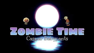 Fantasy In Reality: ZOMBIE TIME - Lyrics for Plants Vs. Zombies 2 - Credits  Song