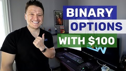 🤑💵How To Start Binary Options With $100?💰😍