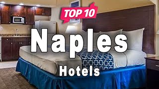 Top 10 Hotels in Naples | Italy - English