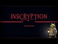 the end is iminent. | Inscryption | Finale.