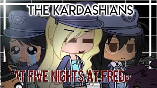 THE KARDASHIANS AT FNAF ! ||Gacha Club! ||「 Yokø 」