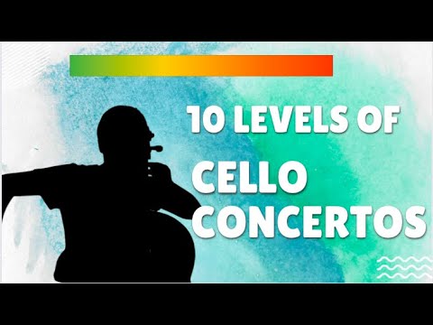 10 Levels of Cello Concertos