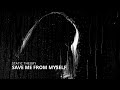 Static Theory – SAVE ME FROM MYSELF (Lyric Video)